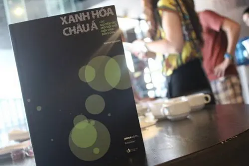 “Xanh hóa châu Á” – Xanh từ lý luận đến thực tiễn