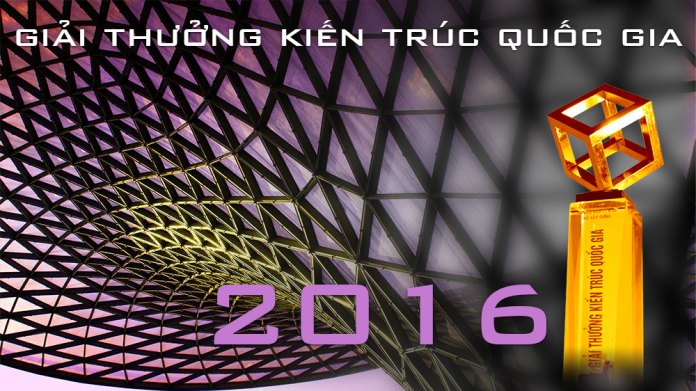 Giải thưởng Kiến trúc Quốc gia 2016: Thông báo số 1
