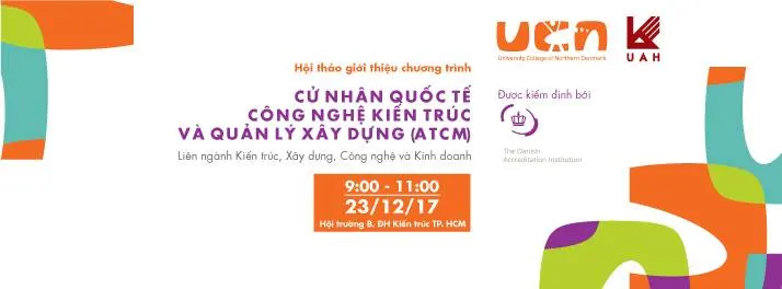 Hội thảo giới thiệu chương trình Cử nhân quốc tế Công nghệ Kiến trúc và Quản lý Xây dựng