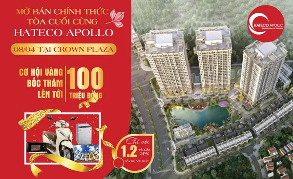 Hateco Apollo: Sắm nhà liền tay, nhận ngay quà tặng