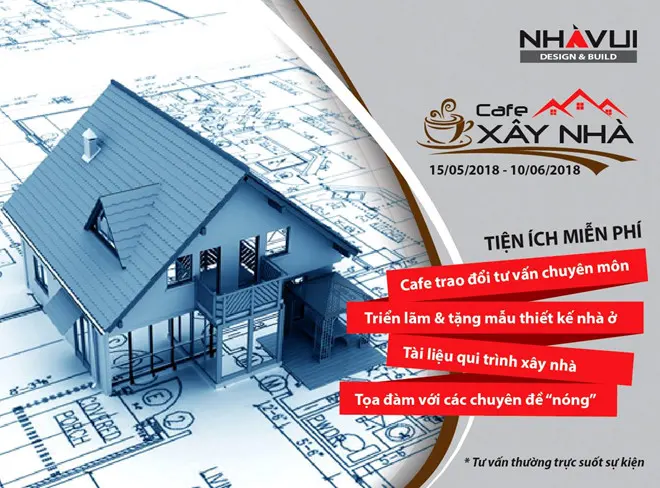 ‘Cà phê xây nhà’ – sự kiện tư vấn thiết kế thi công của Nhà Vui