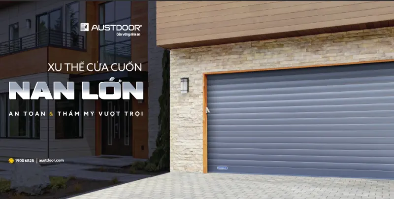 Austdoor giới thiệu cửa cuốn nan lớn an toàn và thẩm mỹ vượt trội
