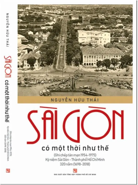Ghi chép tản mạn về Sài Gòn trong “Sài Gòn có một thời như thế”