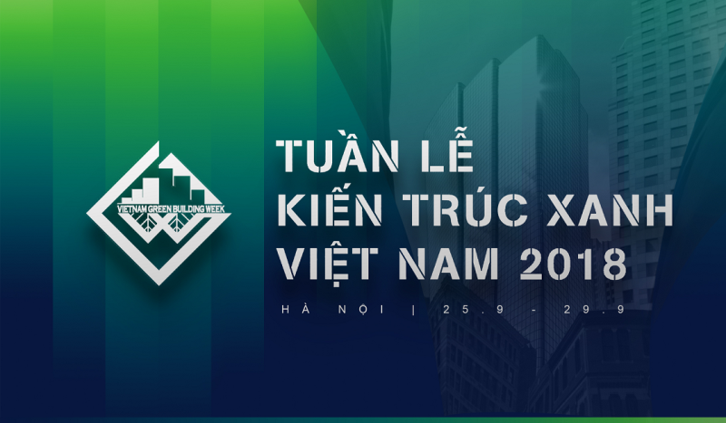 Thư mời tham gia Tuần lễ kiến trúc xanh Việt Nam 2018
