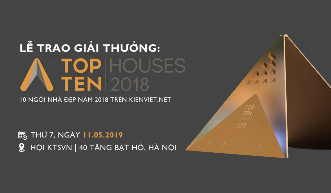 Giải thưởng Top 10 Houses: Vinh danh những KTS tài năng ở lĩnh vực nhà ở