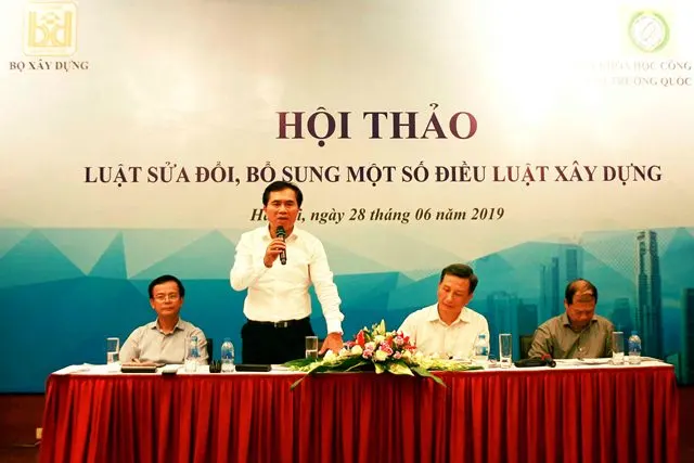 Hội thảo góp ý kiến cho dự thảo Luật sửa đổi, bổ sung một số điều của Luật Xây dựng 2014