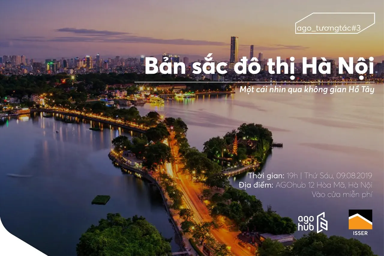 Tọa đàm: “Bản sắc đô thị Hà Nội – Một cái nhìn qua không gian Hồ Tây”