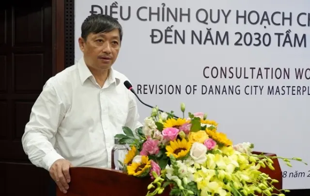 Đà Nẵng tiếp nhận ý tưởng đóng góp cho dự án Điều chỉnh Quy hoạch chung thành phố Đà Nẵng đến năm 2030, tầm nhìn đến năm 2045