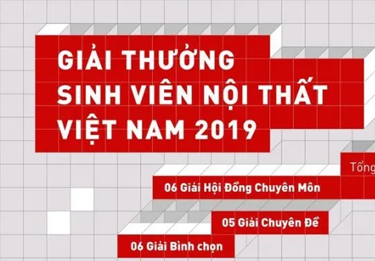 Giải thưởng Sinh viên Nội Thất Việt Nam 2019 – Sân chơi chuyên nghiệp đầu tiên dành cho sinh viên ngành thiết kế Nội Thất