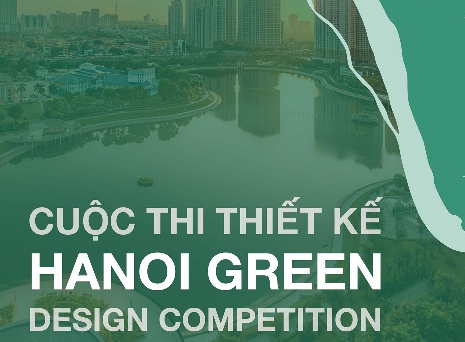 Phát động Cuộc thi Thiết kế Hanoi Green Design Competition