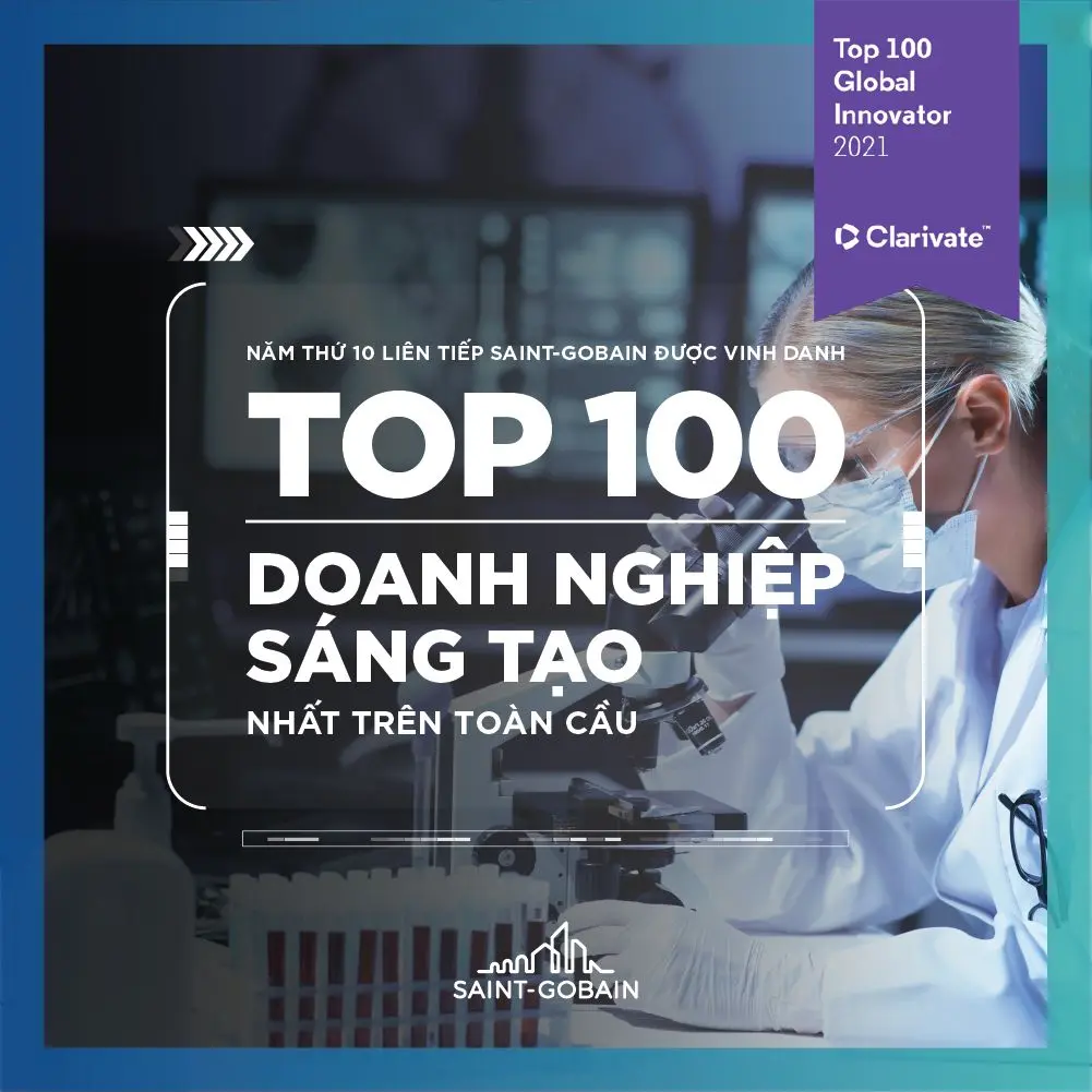 Saint-Gobain 10 năm liên tiếp được vinh danh top 100 doanh nghiệp sáng tạo hàng đầu thế giới