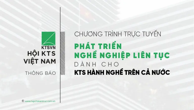Thông báo chương trình trực tuyến phát triển nghề nghiệp liên tục dành cho KTS hành nghề