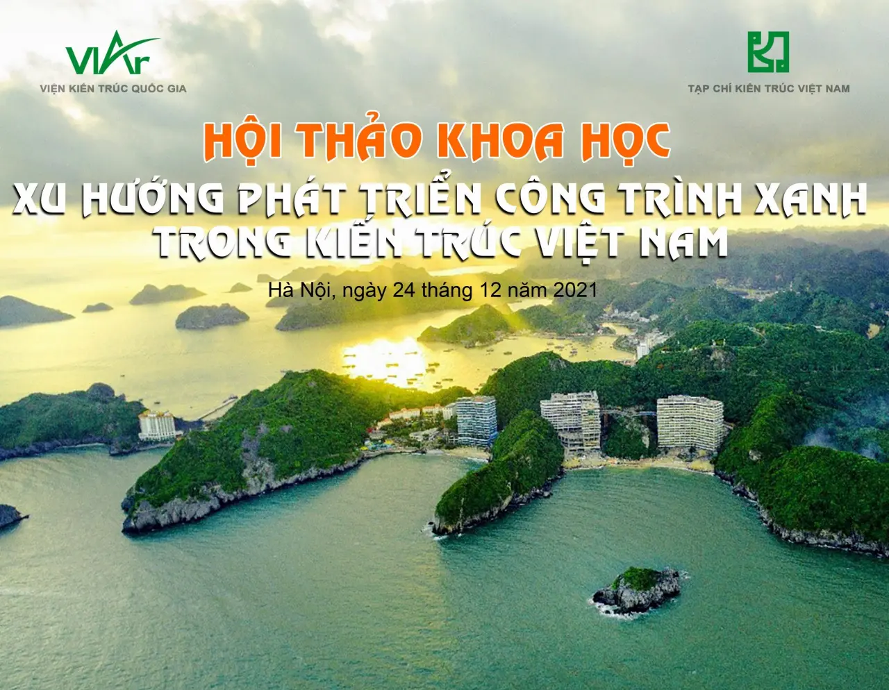 Hội thảo “Xu hướng phát triển công trình xanh trong kiến trúc Việt Nam”
