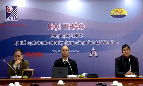 Hội thảo “Công nghệ UHPC – Lợi thế cạnh tranh cho xây dựng công trình tại Việt Nam”