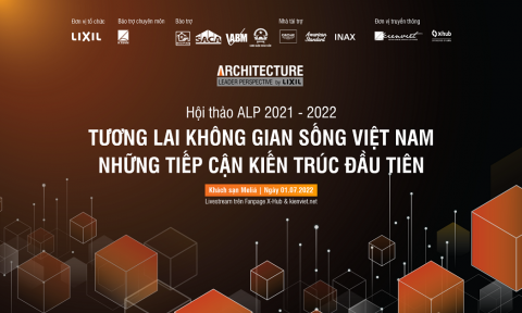 Hội thảo ALP 2021-2022 “Tương lai không gian sống Việt Nam – Những tiếp cận kiến trúc đầu tiên”