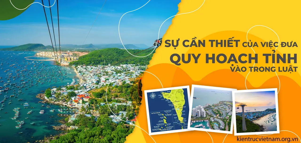 Sự cần thiết của việc đưa quy hoạch tỉnh vào trong luật