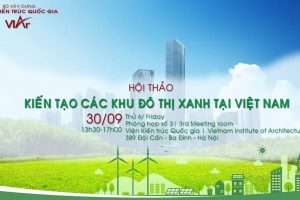 Hội thảo Kiến tạo các khu đô thị Xanh tại Việt Nam