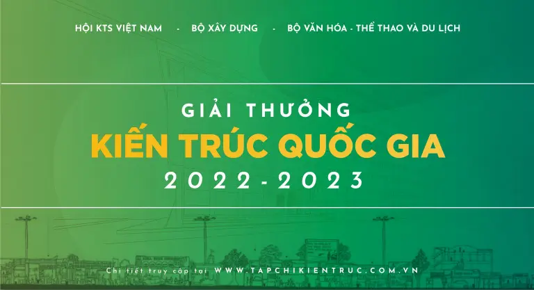 Thông báo gia hạn Giải thưởng Kiến trúc Quốc gia 2022-2023
