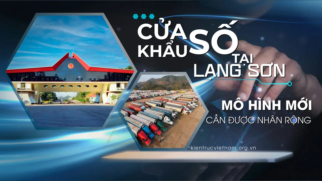 Cửa khẩu số tại Lạng Sơn – Mô hình mới cần được nhân rộng