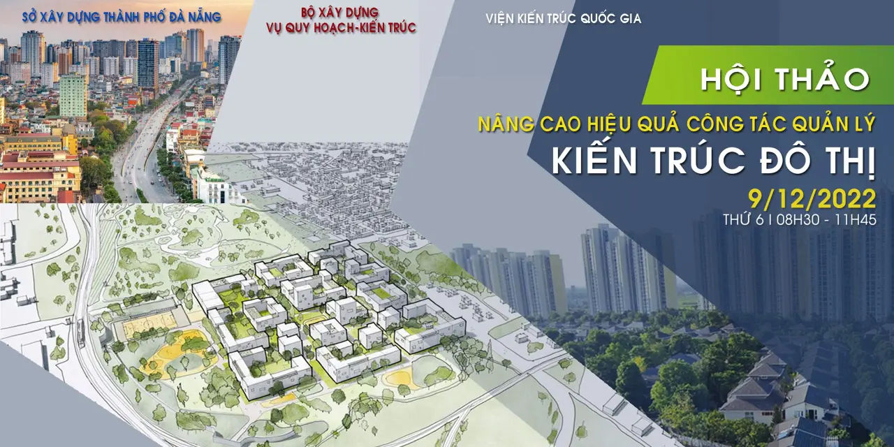 Sắp diễn ra Hội thảo “Nâng cao hiệu quả công tác quản lý kiến trúc đô thị”