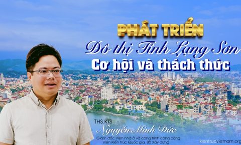 Phát triển đô thị tỉnh Lạng Sơn: Cơ hội và Thách thức