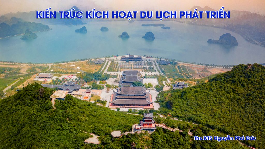 Kiến trúc kích hoạt du lịch phát triển