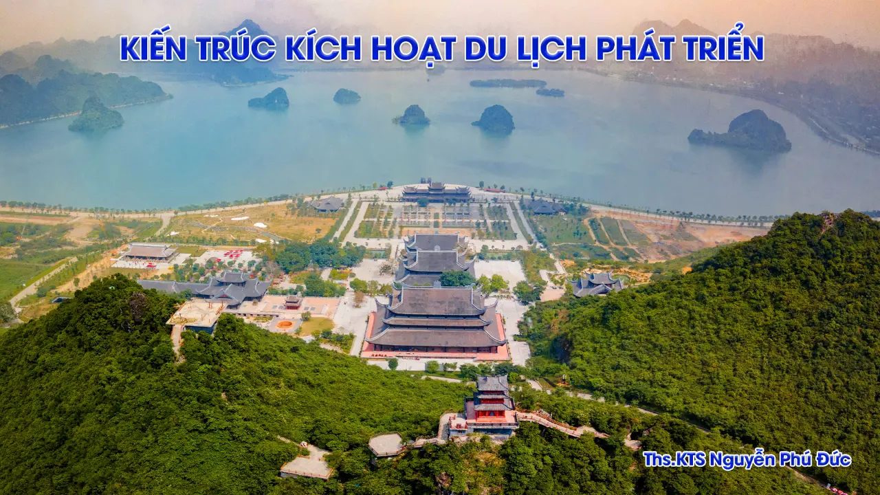 Kiến trúc kích hoạt du lịch phát triển