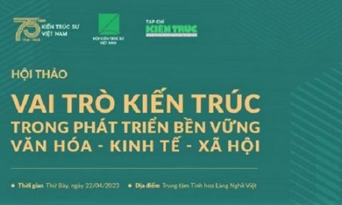 Nhiều sự kiện kỷ niệm 75 năm thành lập Hội Kiến trúc sư Việt Nam