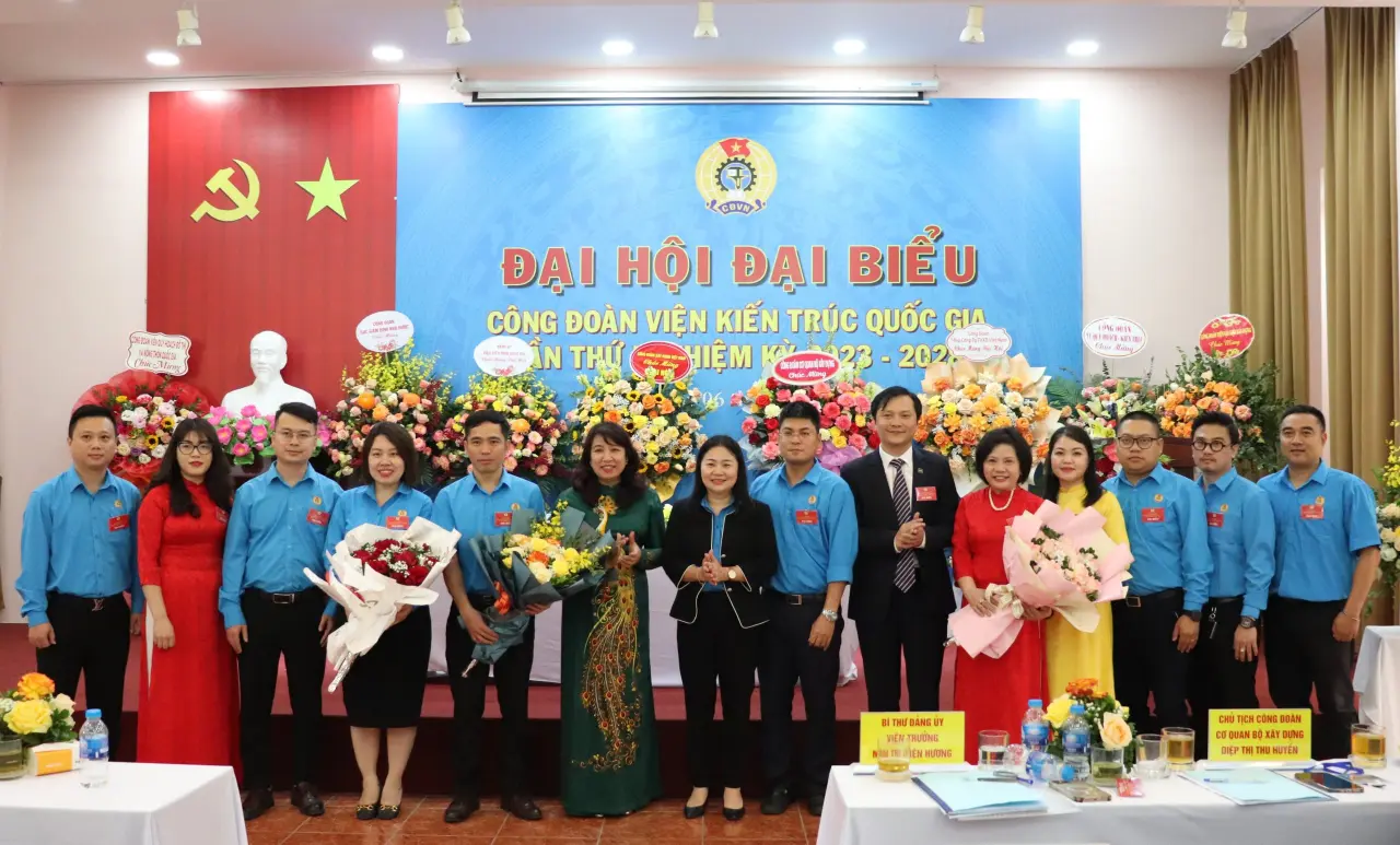 Đại hội Công đoàn Viện Kiến trúc Quốc gia lần thứ II nhiệm kỳ 2023-2028