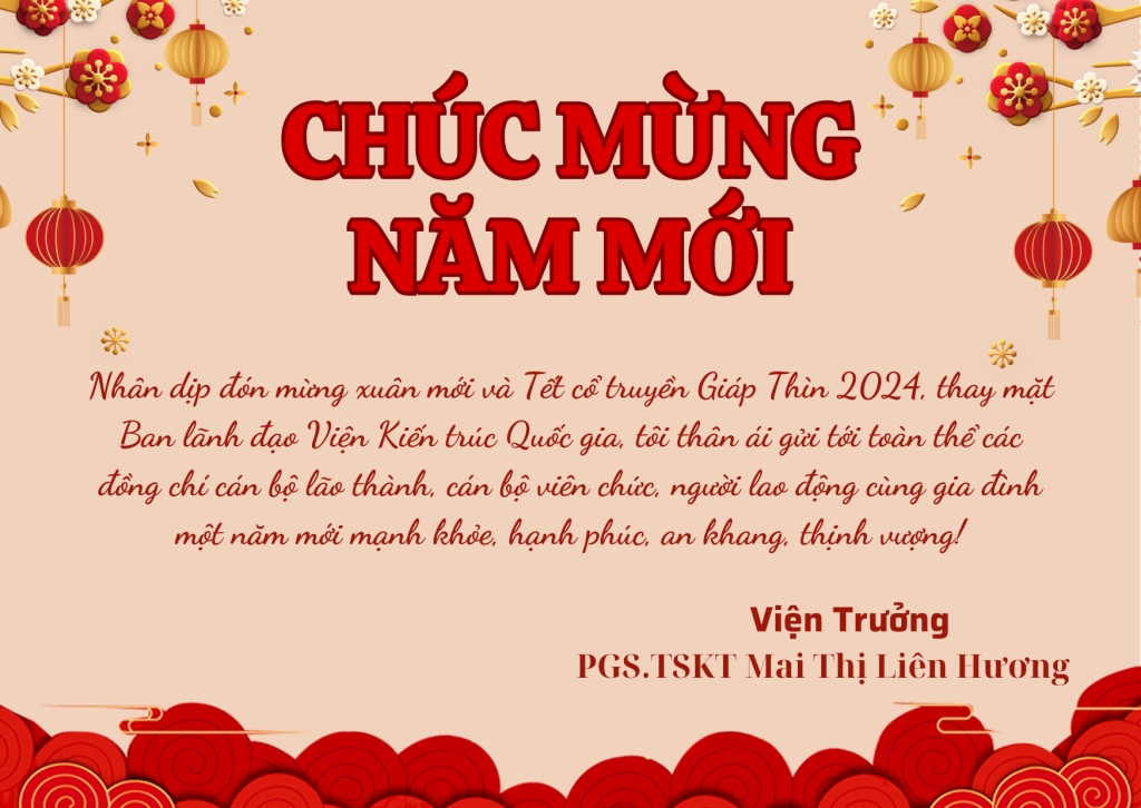 Thiệp chúc Tết Giáp Thìn 2024 của Ban lãnh đạo Viện Kiến trúc Quốc gia