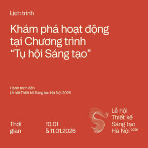Hơn 200 đơn vị sáng tạo tham gia Chương trình “Tụ hội Sáng tạo”  – Hành trình đến Lễ hội Thiết kế Sáng tạo 2026