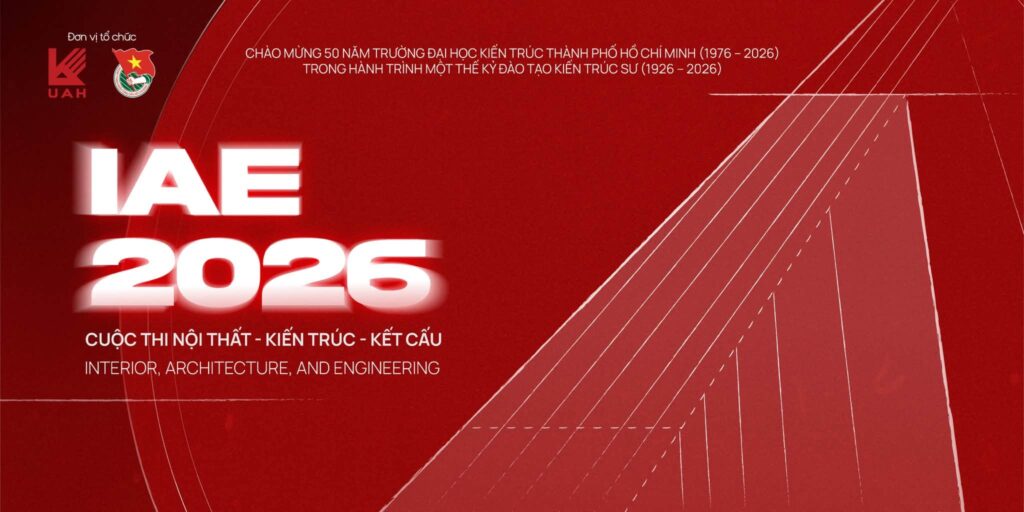 Chính thức phát động cuộc thi UAH IAE 2026: “Urban Identity – Bản sắc đô thị từ nếp sống cộng đồng”